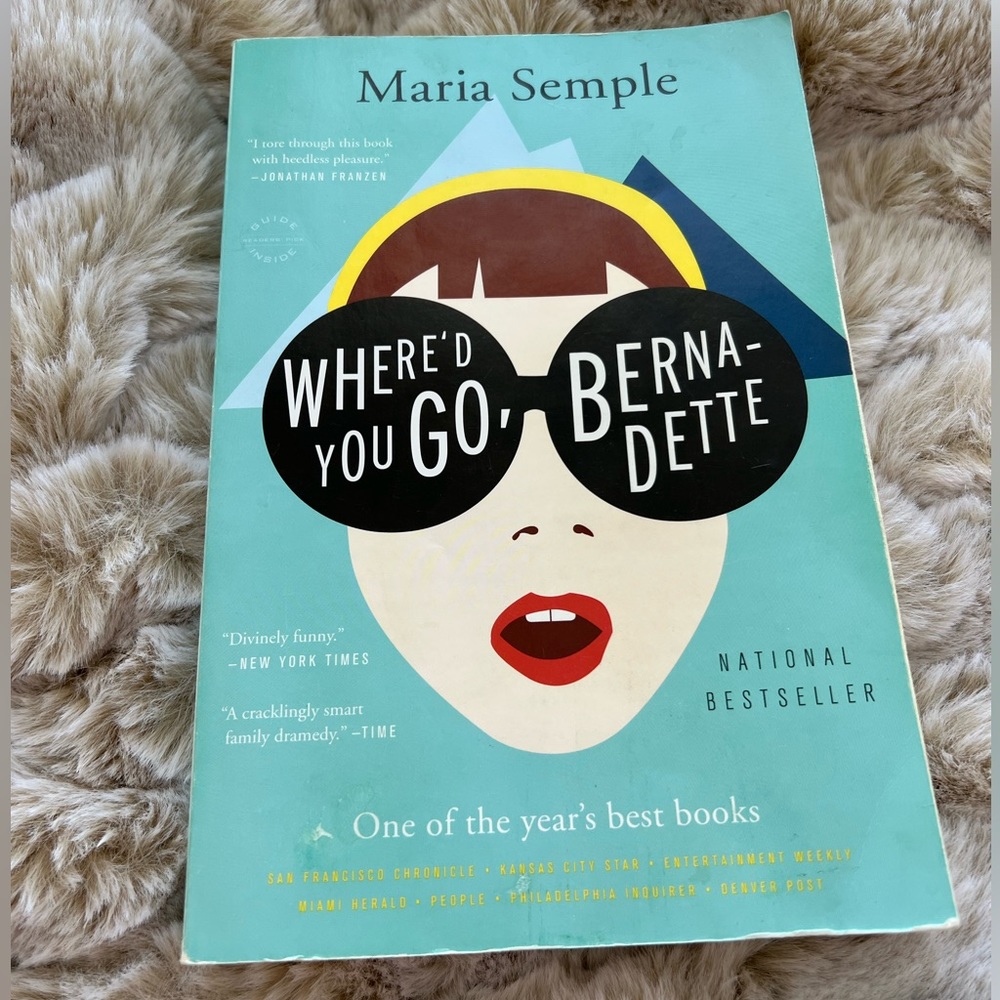 Where’d You Go Bernadette by Maria Semple
